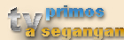 TV primos a segangan